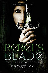 Rebel's Blade (The Aermian Feuds #1)